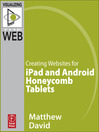 Creating Websites for iPad and Android Honeycomb Tablets (eBook)